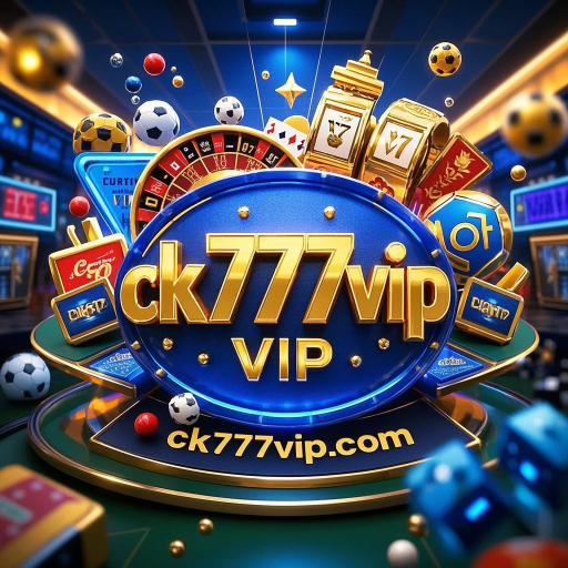 CK777 VIP: O Destino Definitivo para Jogos Online